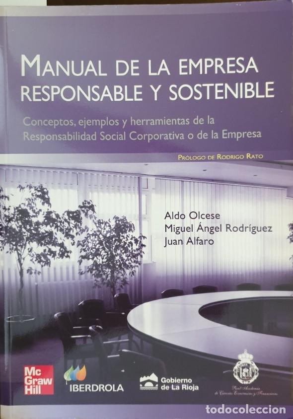 Gebrauchte B&uuml;cher: MANUAL DE LA EMPRESA RESPONSABLE Y SOSTENIBLE. - OLCESE/RODRIGUEZ/ALFARO, Aldo/Miguel Angel/Juan.