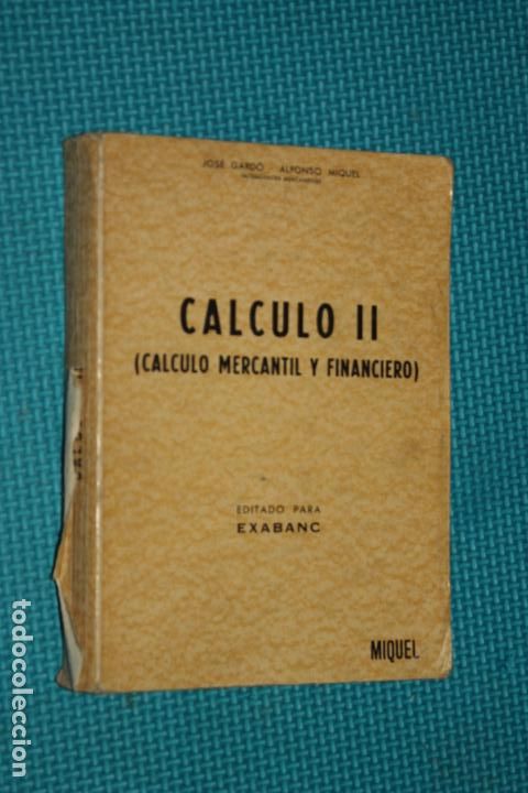 Gebrauchte B&uuml;cher: CALCULO II, MERCANTIL y FINANCIERO, EDITATO PARA EXABANC, 1972