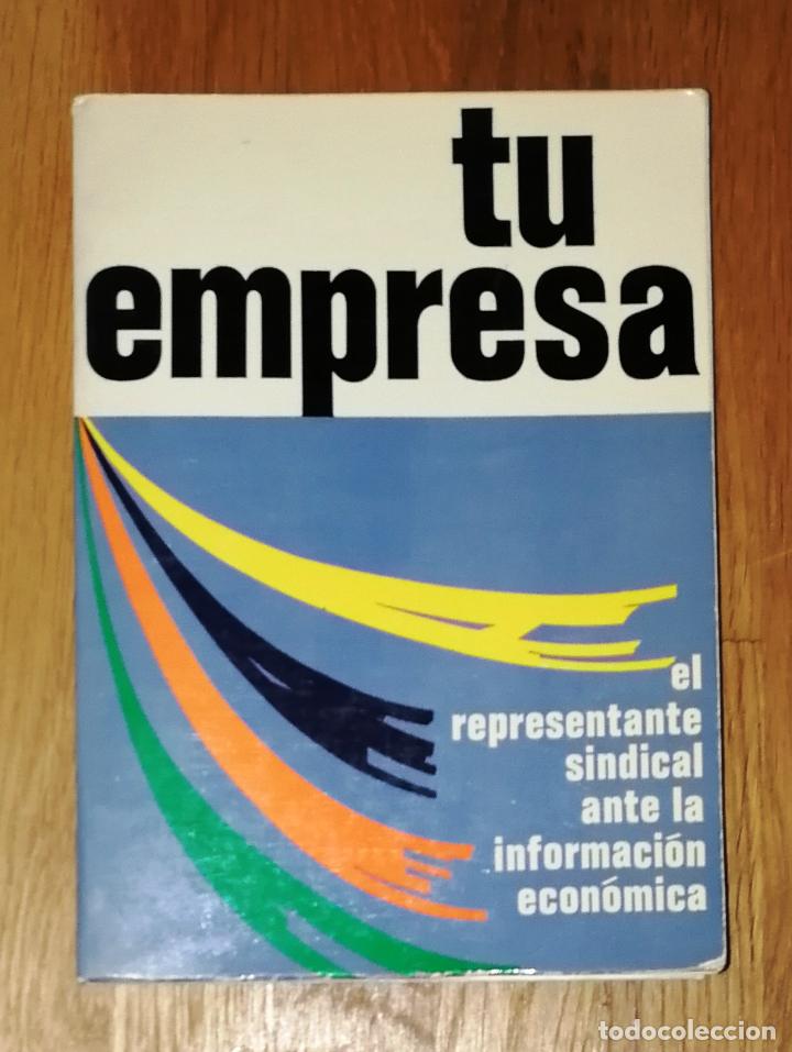 Libri di seconda mano: TU EMPRESA : El representante sindical ante la informaci&oacute;n econ&oacute;mica. - Organizaci&oacute;n Sindical, 1974