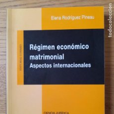 Libros de segunda mano: RODRIGUEZ PINEAU, RÉGIMEN ECONÓMICO MATRIMONIAL, ED. COMARES, 2002.. Lote 344724853