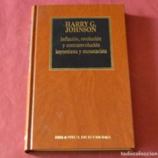 Libros de segunda mano: INFLACIÓN , REVOLUCIÓN Y CONTRARREVOLUCION KEYNESIANA Y MONETARISTA - HARRY G. JOHNSON