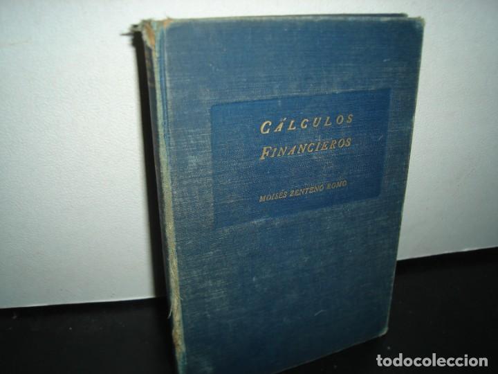 Libri di seconda mano: 10- C&Aacute;LCULOS FINANCIEROS - MOIS&Eacute;S ZENTENO ROMO