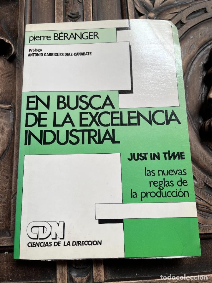 Gebrauchte B&uuml;cher: EN BUSCA DE LA EXCELENCIA INDUSTRIAL. LAS NUEVAS REGLAS DE LA PRODUCCI&Oacute;N.