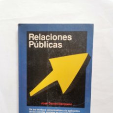 Libros de segunda mano: RELACIONES PÚBLICAS JOSÉ DANIEL BARQUERO. Lote 346757908