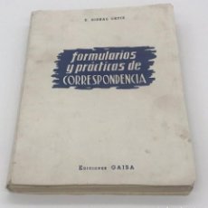 Libros de segunda mano: ANTIGUO FORMULARIOS Y PRÁCTICAS DE CORRESPONDENCIA - E. BISBAL ORTIZ. Lote 346808858