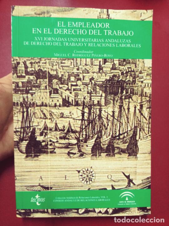 Libri di seconda mano: El empleador en el derecho del trabajo. XVI jornadas universitarias andaluzas de derecho del trabajo