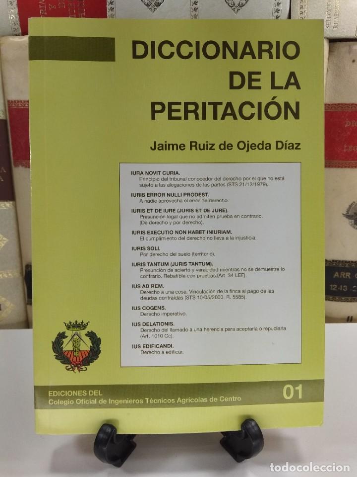 Libri di seconda mano: DICCIONARIO DE LA PERITACI&Oacute;N. RUIZ DE OJEDA D&Iacute;AZ, Jaime. A&ntilde;o 2011. ISBN: 9788461471645