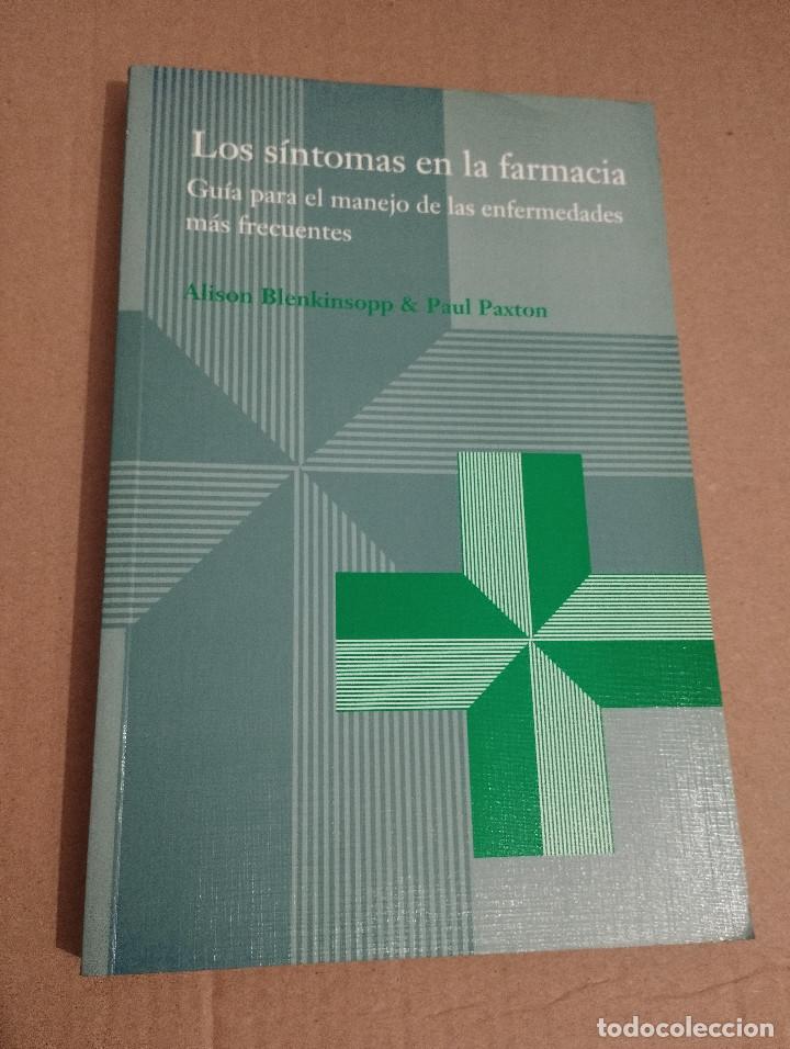 Libri di seconda mano: LOS S&Iacute;NTOMAS EN LA FARMACIA (ALISON BLENKINSOPP / PAUL PAXTON)