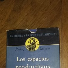 Libros de segunda mano: LOS ESPACIOS PRODUCTIVOS DE LA ECONOMÍA MUNDIAL. RUDOLF LUTGENS.. Lote 350325604