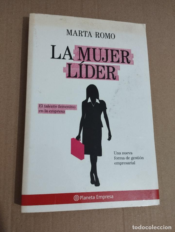 Libros de segunda mano: LA MUJER L&Iacute;DER (MARTA ROMO) - Foto 1