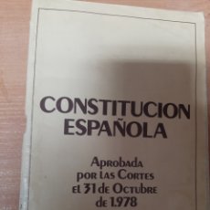 Libros de segunda mano: CONSTITUCION ESPAÑOLA APROBADA OOR LAS CORTES DE 1978 REFERENDUM NACIONAL 6 DE DICIEMBRE. Lote 353399253