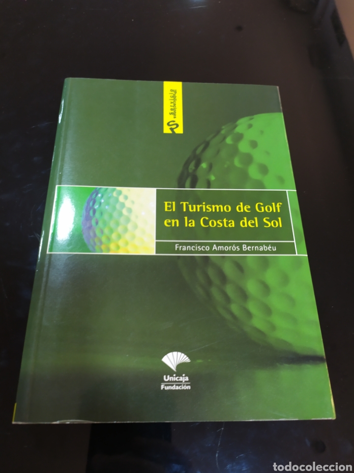 Second hand books: El Turismo de Golf en la Costa del Sol. Francisco Amor&oacute;s Bernab&eacute;u