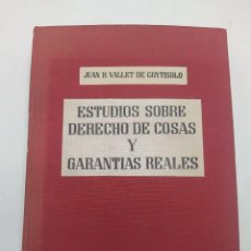 Libros de segunda mano: ESTUDIOS SOBRE DERECHO DE COSAS Y GARANTIAS REALES. JUAN B. VALLET GOYTISOLO. 1962. COLECCION NEREO.