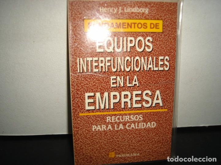 Libri di seconda mano: 21- FUNDAMENTOS DE EQUIPOS INTERFUNCIONALES EN LA EMPRESA - HENRY J. LINDBORG