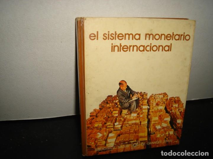 Libri di seconda mano: 32- BIBLIOTECA SALVAT - EL SISTEMA MONETARIO INTERNACIONAL