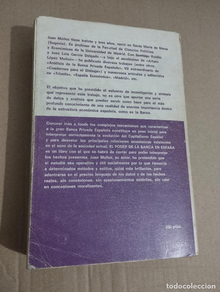Libros de segunda mano: EL PODER DE LA BANCA EN ESPA&Ntilde;A (JUAN MU&Ntilde;OZ) - Foto 10