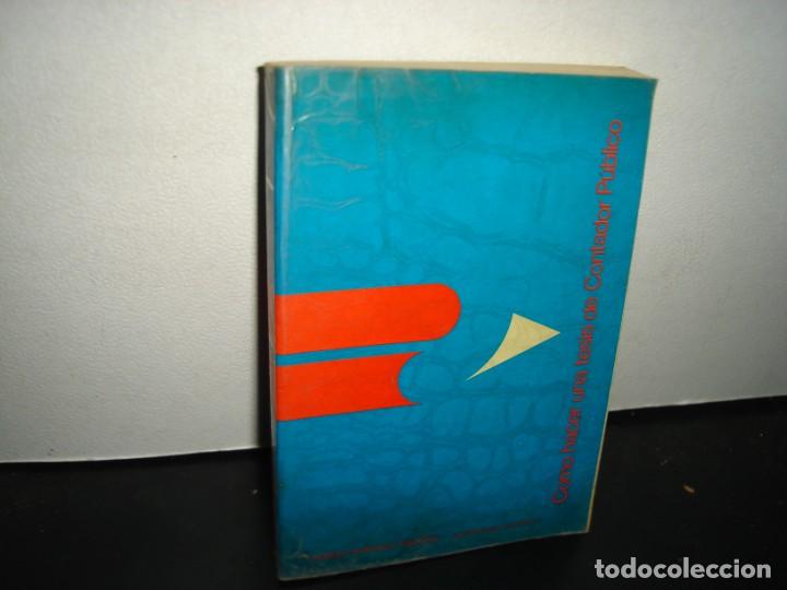 Second hand books: 34- C&Oacute;MO HACER UNA TESIS DE CONTADOR P&Uacute;BLICO - R&Oacute;MULO GONZ&Aacute;LEZ IRIGOYEN