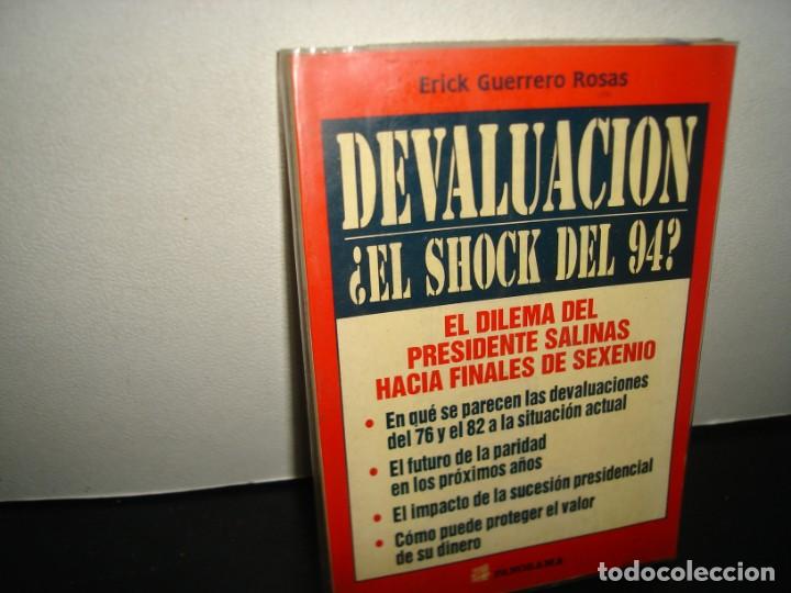 Libri di seconda mano: 34- DEVALUACI&Oacute;N, &iquest;EL SHOCK DEL 94? - ERICK GUERRERO ROSAS