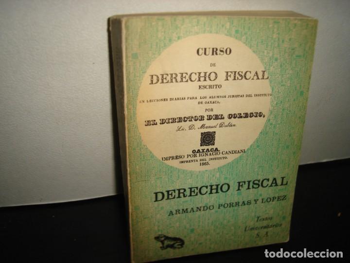 Gebrauchte B&uuml;cher: 168- CURSO DE DERECHO FISCAL ESCRITO - ARMANDO PORRAS Y L&Oacute;PEZ