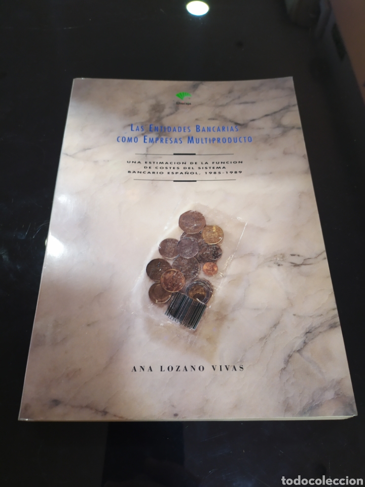 Second hand books: Las entidades bancarias como empresas multiproducto. Ana Lozano Vivas