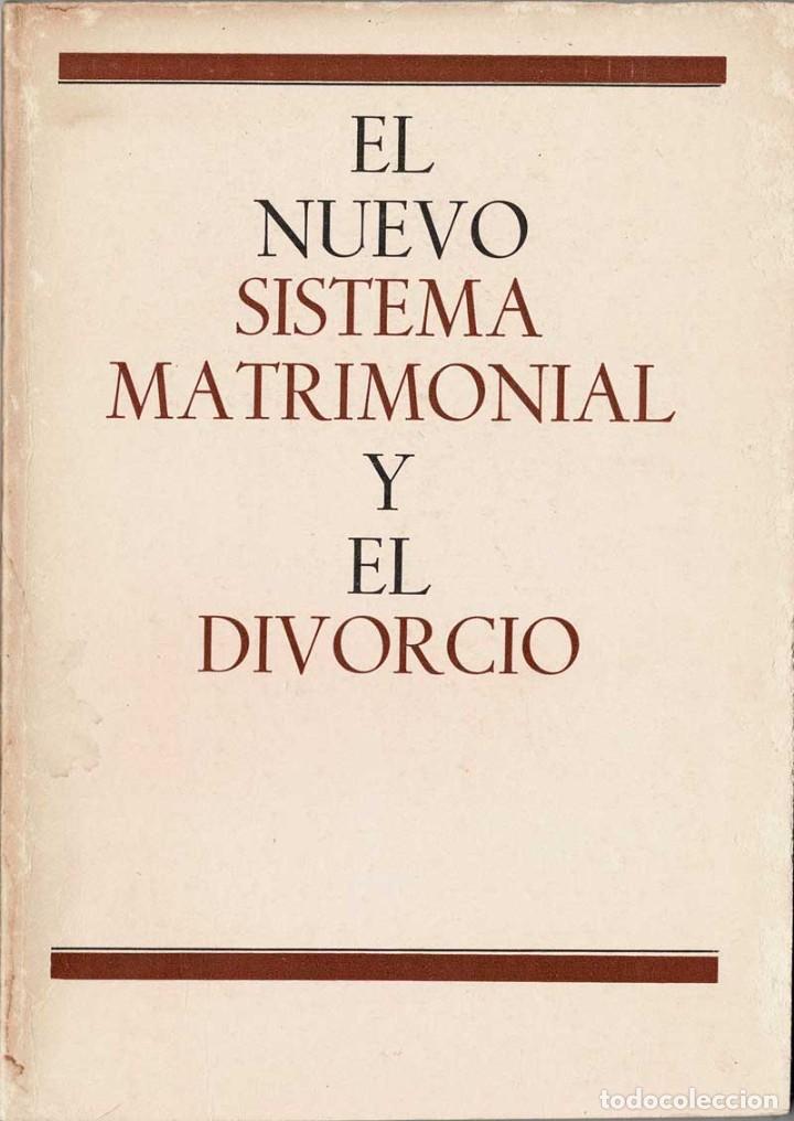 Libri di seconda mano: El nuevo sistema matrimonial y el divorcio. Observaciones de tres juristas - L. de Echevarr&iacute;a, C. de