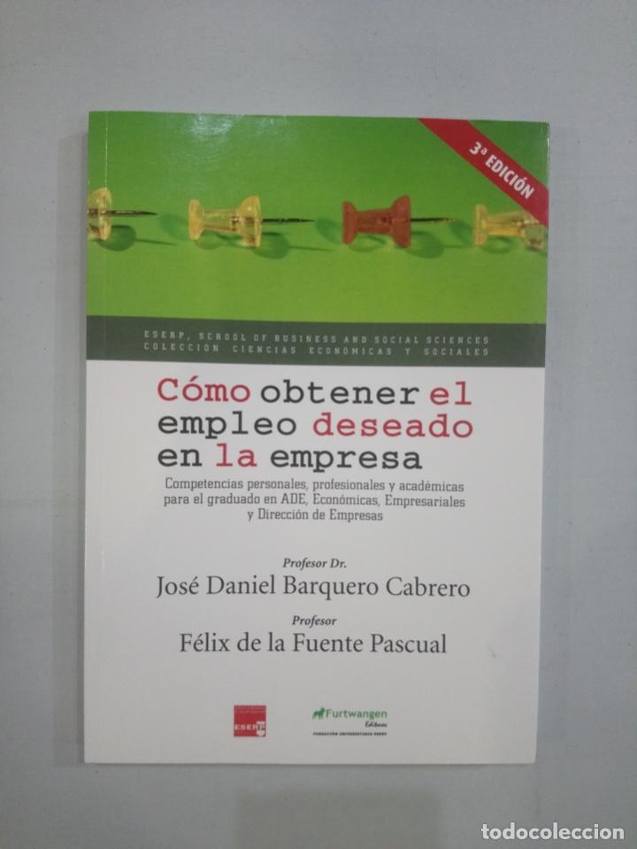 Gebrauchte B&uuml;cher: V. A. - C&oacute;mo obtener el empleo deseado en la empresa
