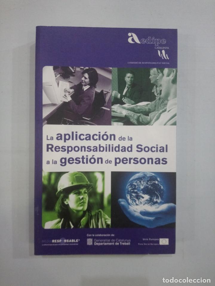 Libros de segunda mano: La Aplicaci&oacute;n de la Responsabilidad Social a la Gesti&oacute;n de Personas.