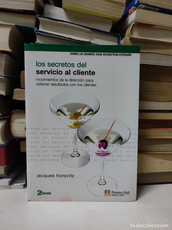 Libros de segunda mano: LOS SECRETOS DEL SERVICIO AL CLIENTE JACQUES HOROVITZ - Foto 1