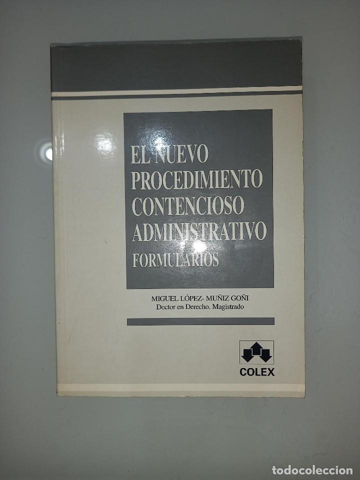 Libros de segunda mano: LOPEZ MU&Ntilde;IZ GO&Ntilde;I, EL NUEVO PROCEDIMIENTO CONTENCIOSO ADMINISTRATIVO