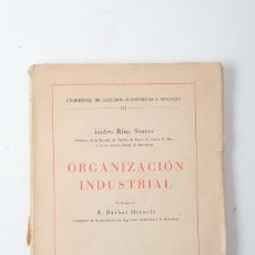 Libros de segunda mano: ORGANIZACIÓN INDUSTRIAL. ISIDRO RIUS SINTES. BOSCH, BARCELONA 1940