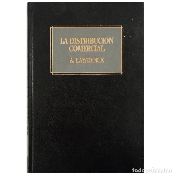 Libros de segunda mano: LA DISTRIBUCI&Oacute;N COMERCIAL. Lawrence, Arthur - Foto 1