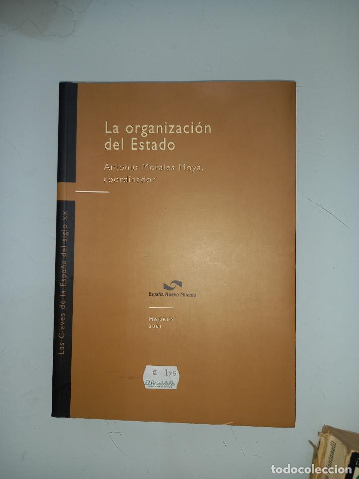 Second hand books: MORALES MOYA (COORD), LA ORGANIZACION DEL ESTADO