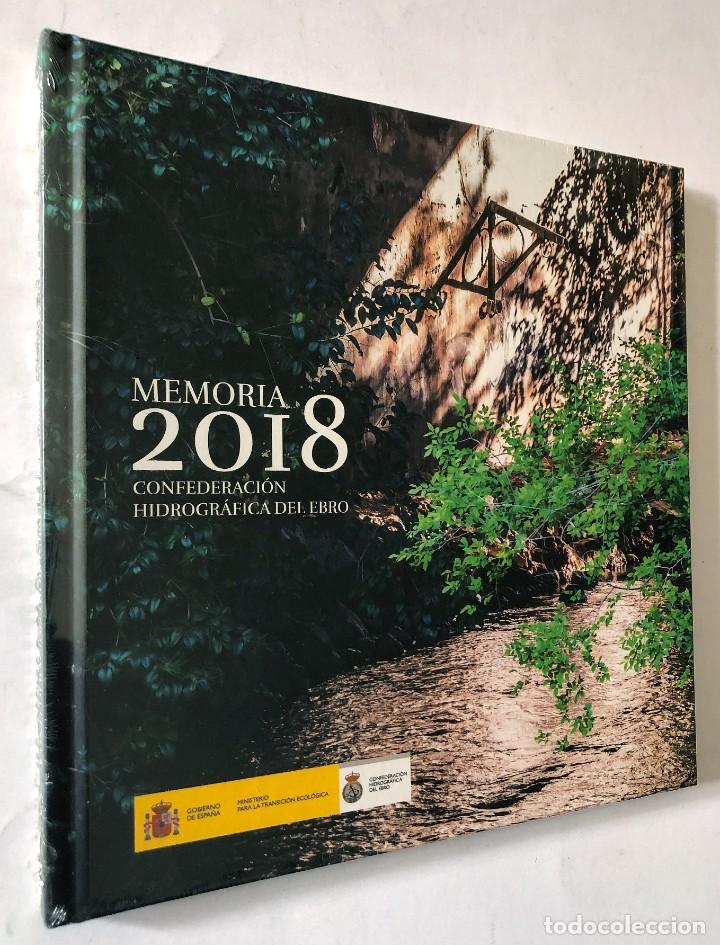 Libros de segunda mano: CONFEDERACI&Oacute;N HIDROGR&Aacute;FICA DEL EBRO / MEMORIA A&Ntilde;O 2018 / ZARAGOZA / SIN USAR - CON SU PRECINTO