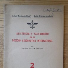 Libros de segunda mano: DERECHO AERONÁUTICO. ASISTENCIA Y SALVAMENTO EN EL DERECHO AERONÁUTICO INTERNACIONAL, 1959. Lote 363511310