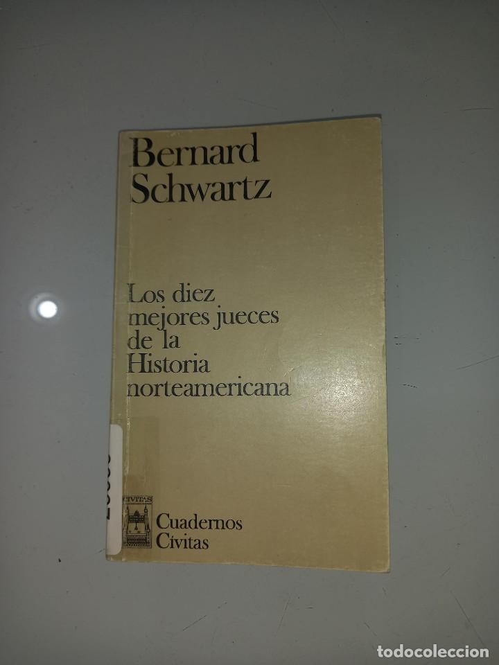 Gebrauchte B&uuml;cher: BERNARD SCHWARTZ, LOS DIEZ MEJORES JUECES DE LA HISTORIA NORTEAMERICANA