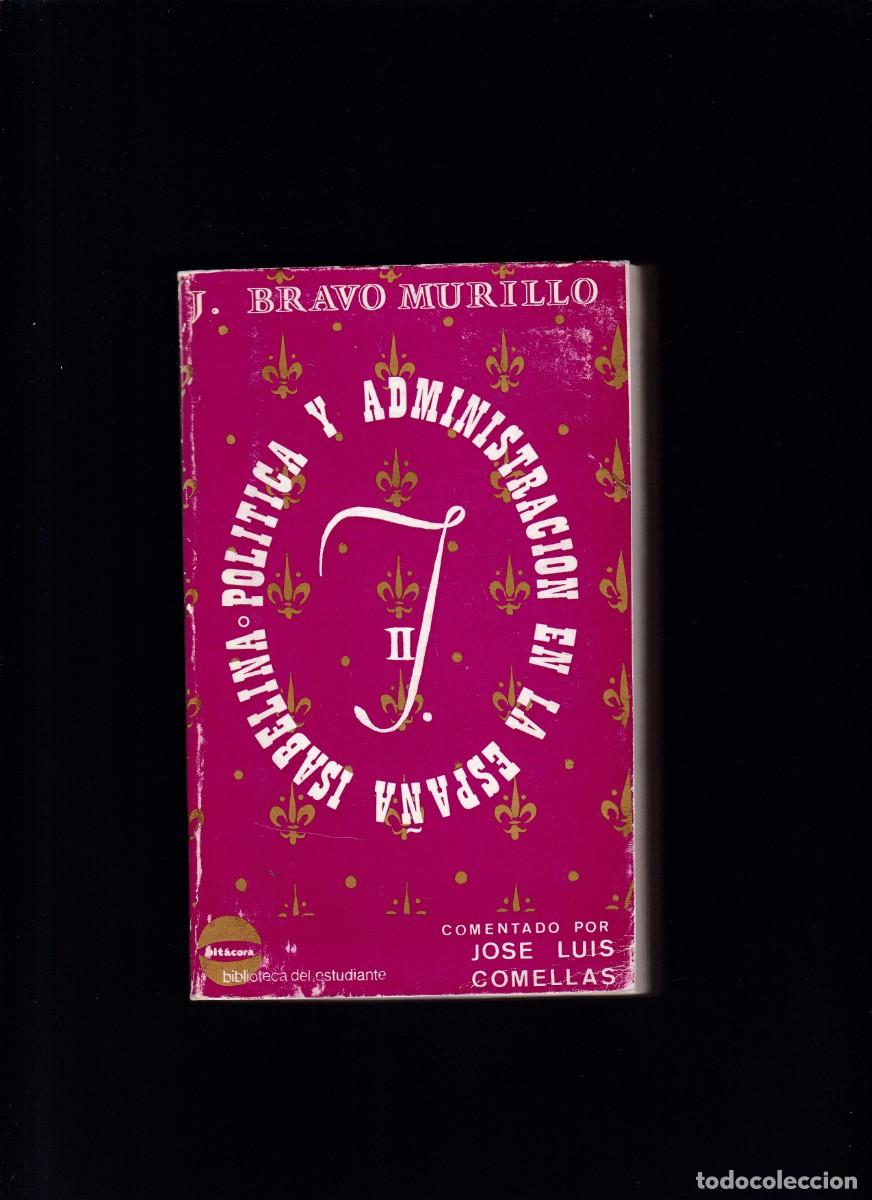 Libros de segunda mano: POL&Iacute;TICA Y ADMINISTRACION EN LA ESPA&Ntilde;A ISABELINA - EDICIONES NARCEA 1972