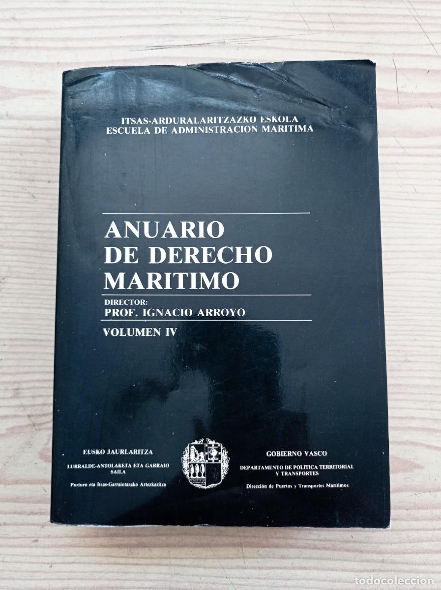Libri di seconda mano: Anuario De Derecho Maritimo Volumen IV - 1986