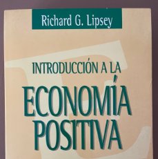 Libros de segunda mano: INTRODUCCION A LA ECONOMIA POSITIVA. RICHARD G. LIPSEY. Lote 365913636