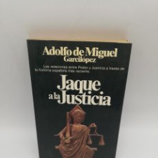 Libros de segunda mano: JAQUE A LA JUSTICIA. ADOLFO DE MIGUEL GARCILOPEZ. PLANETA. 1980. PAGS: 208.. Lote 365943031