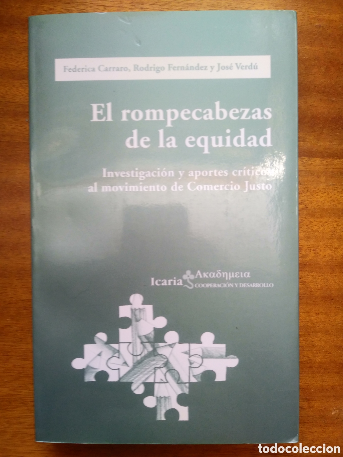 Gebrauchte B&uuml;cher: El rompecabezas de la equidad Investigaci&oacute;n y aportes cr&iacute;ticos al movimiento de Comercio Justo