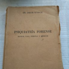 Libros de segunda mano: PSIQUIATRÍA FORENSE/JACOB WIRTCH. Lote 366636406