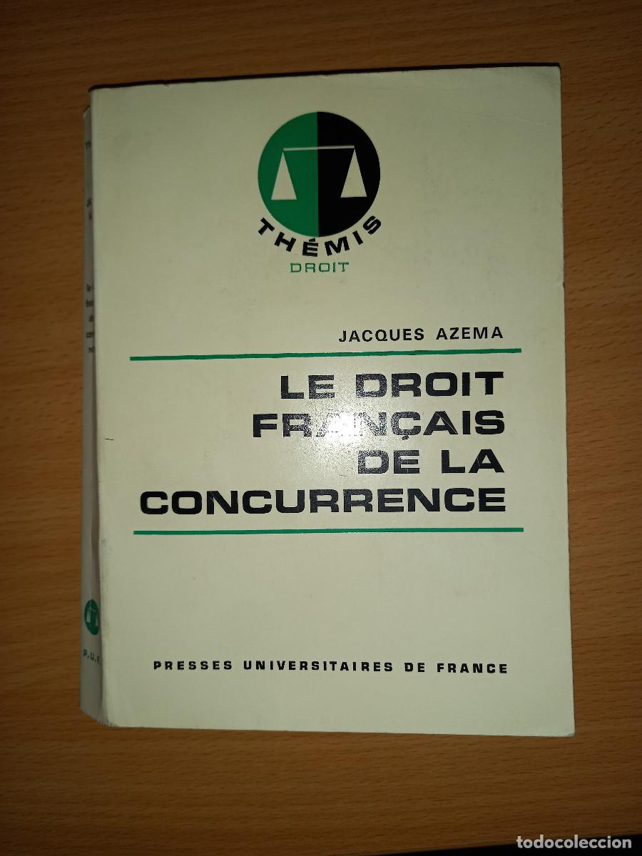 Gebrauchte B&uuml;cher: JACQUES AZEMA, LE DROIT FRAN&Ccedil;AIS DE LA CONCURRENCE