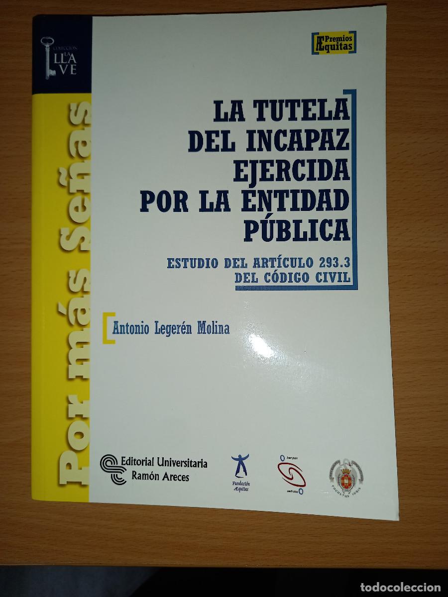Gebrauchte B&uuml;cher: LEGER&Eacute;N MOLINA, LA TUTELA DEL INCAPAZ EJERCIDA POR LA ENTIDAD P&Uacute;BLICA