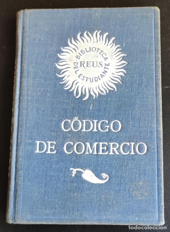 Libros de segunda mano: C&Oacute;DIGO DE COMERCIO - BIBLIOTECA REUS DEL ESTUDIANTE - 1933 - Foto 1