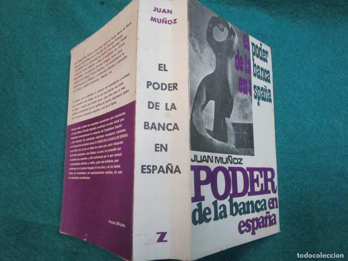 Libros de segunda mano: EL PODER DE LA BANCA EN ESPA&Ntilde;A - JUAN MU&Ntilde;OZ - EDI ZERO 1970 670PAG + INFO - Foto 1