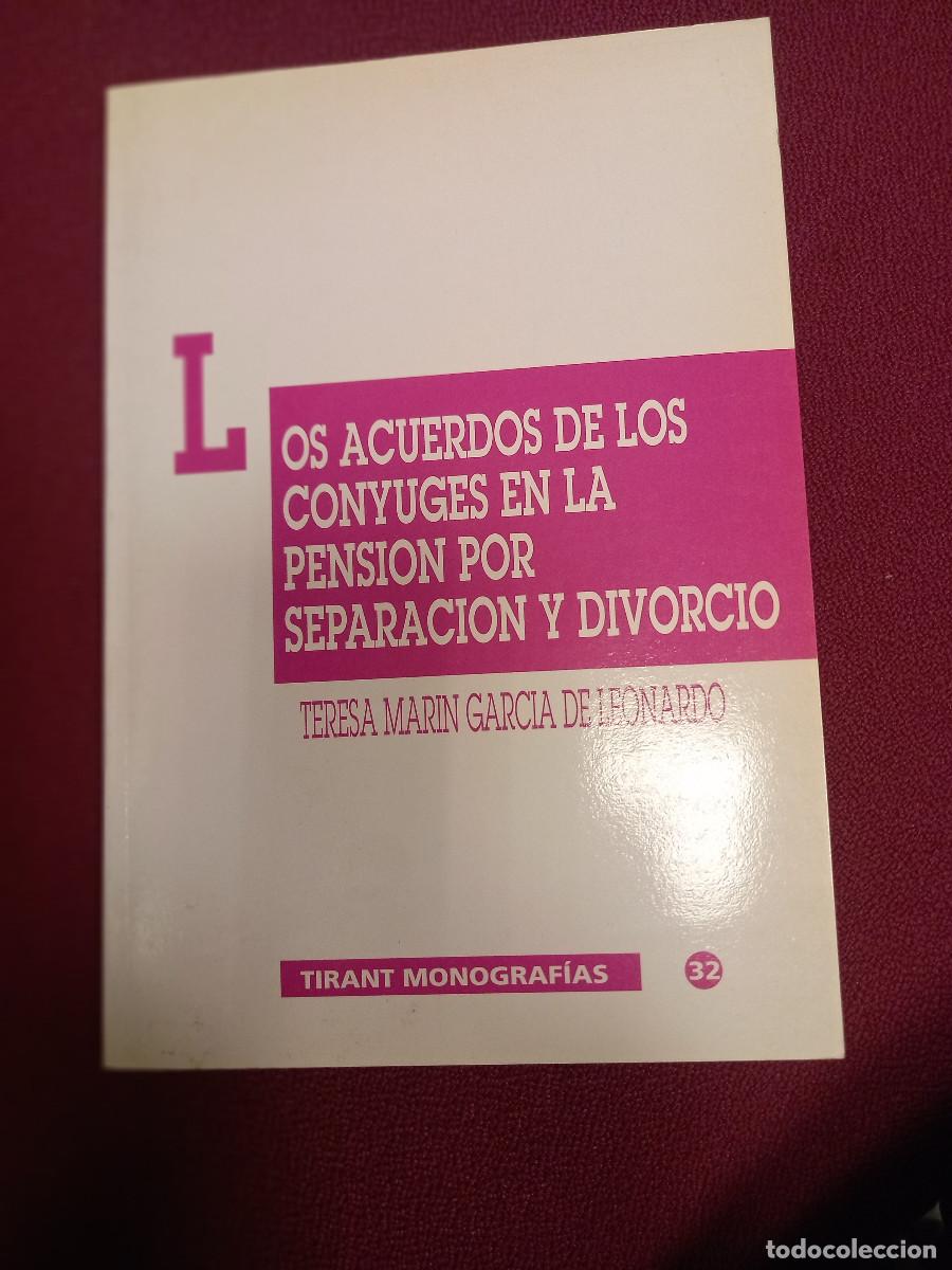 Gebrauchte B&uuml;cher: MARIN GARCIA DE LEONARDO, LOS ACUERDOS DE LOS CONYUGES EN LA PENSION DE SEPARACION Y DIVORCIO