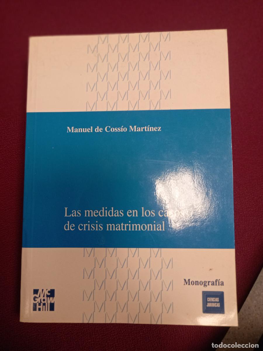 Libros de segunda mano: COSSIO MARTINEZ, LAS MEDIDAS EN LOS CASOS DE CRISIS MATRIMONIALES