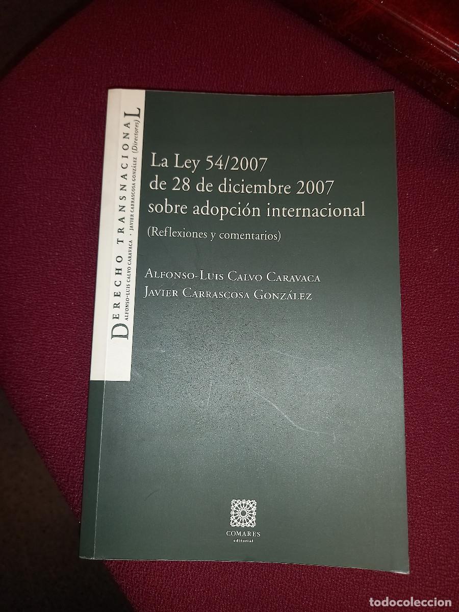 Libros de segunda mano: CALVO CARAVACA/CARRASCOSA, LA LEY 54/2007 SOBRE ADOPCION INTERNACIONAL