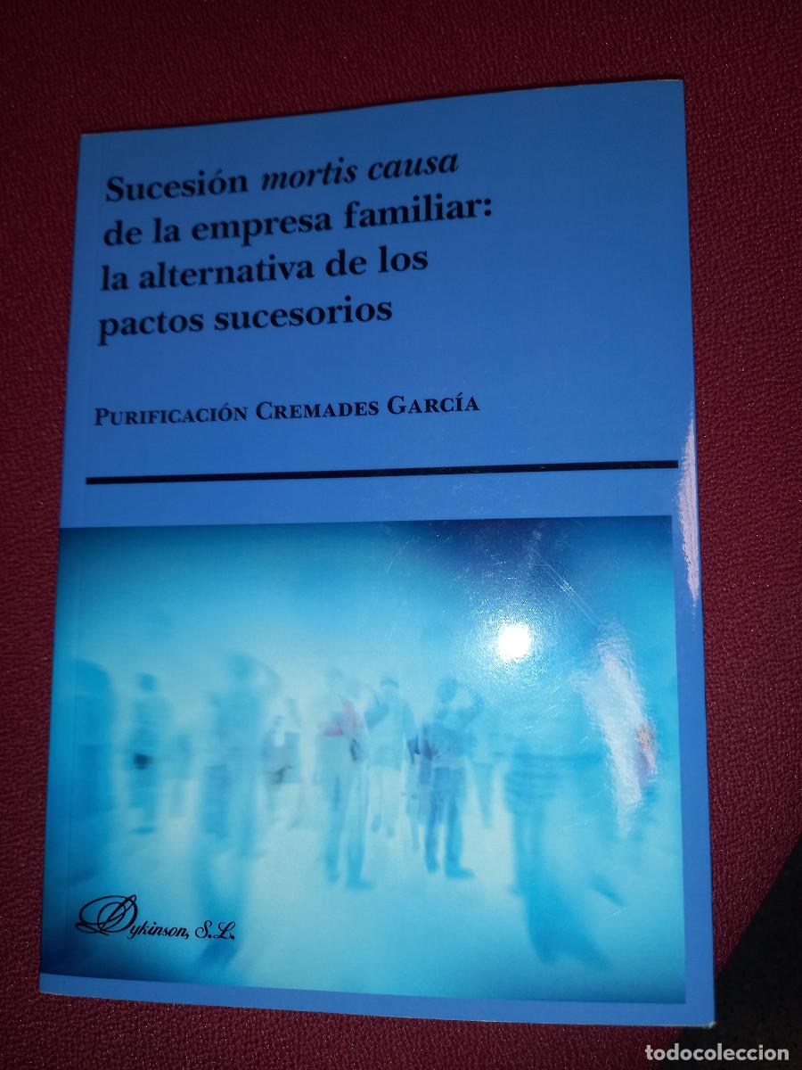 Gebrauchte B&uuml;cher: CREMADES GARCIA, SUCESION MORTIS CAUSA DE LA EMPRESA FAMILIAR: LA ALTERNATIVA DE LOS PACTOS SUCESORI