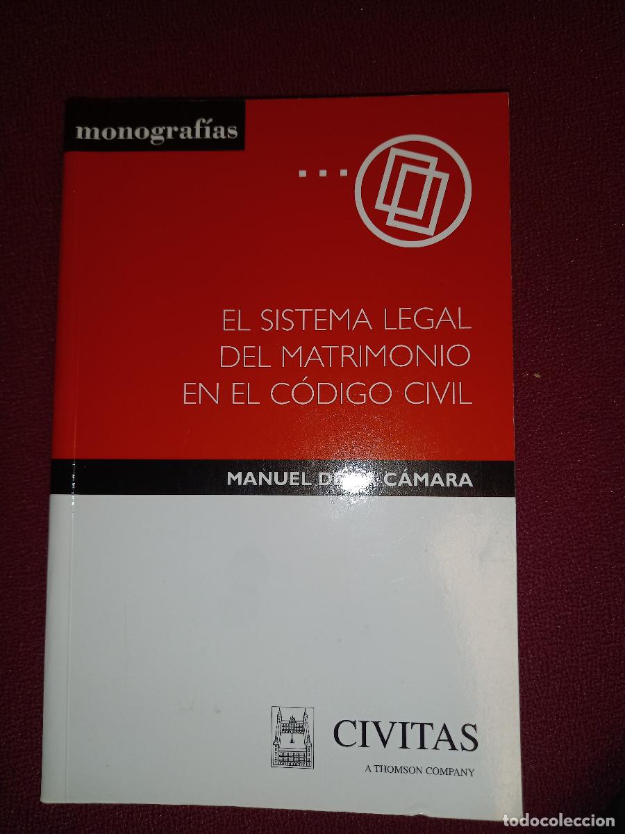 Gebrauchte B&uuml;cher: MANUEL DE LA C&Aacute;MARA, EL SISTEMA LEGAL DEL MATRIMONIO EN EL C.C.